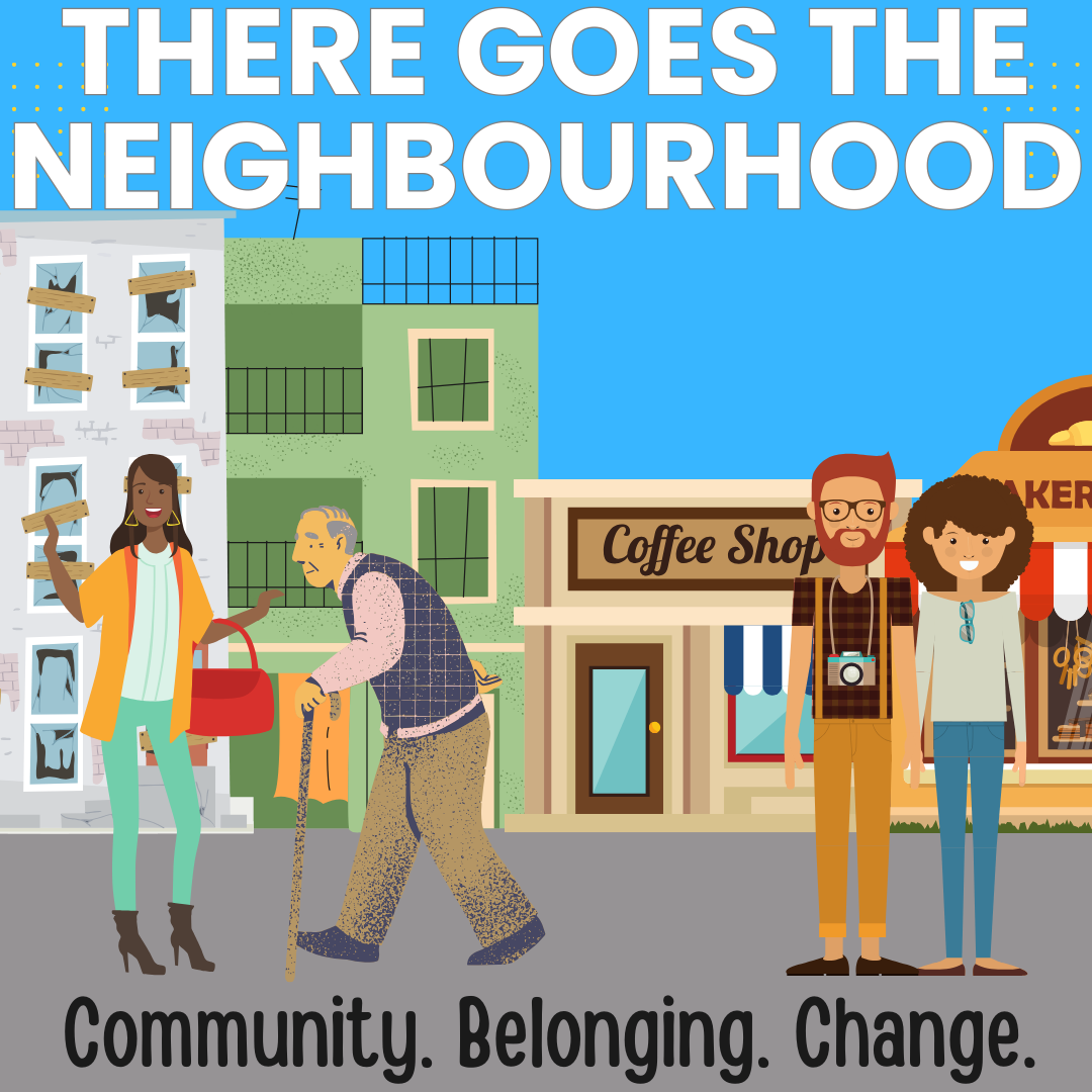 There goes the neighbourhood